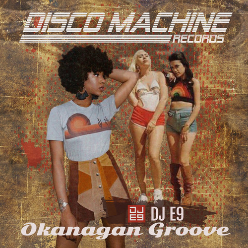 DJ E9 - Okanagan Groove [DMR17]